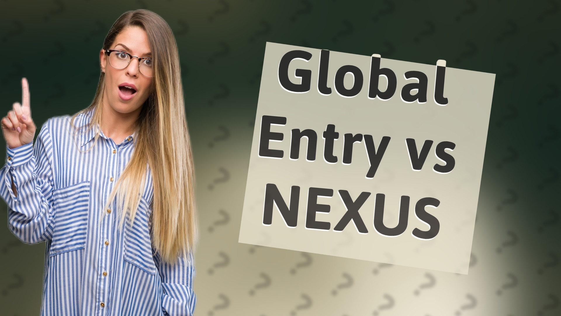 Global Entry vs NEXUS