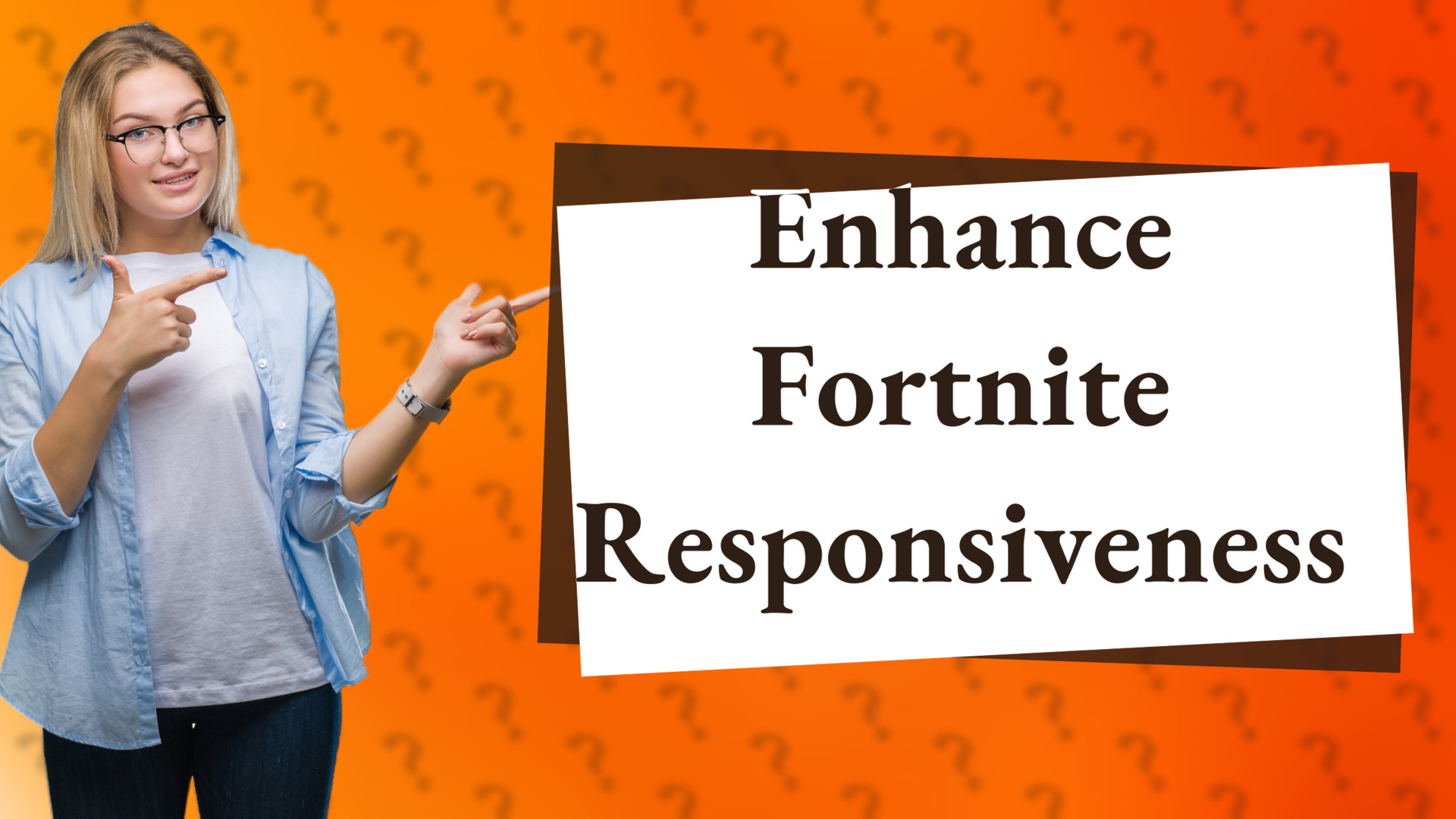 Enhance Fortnite Responsiveness