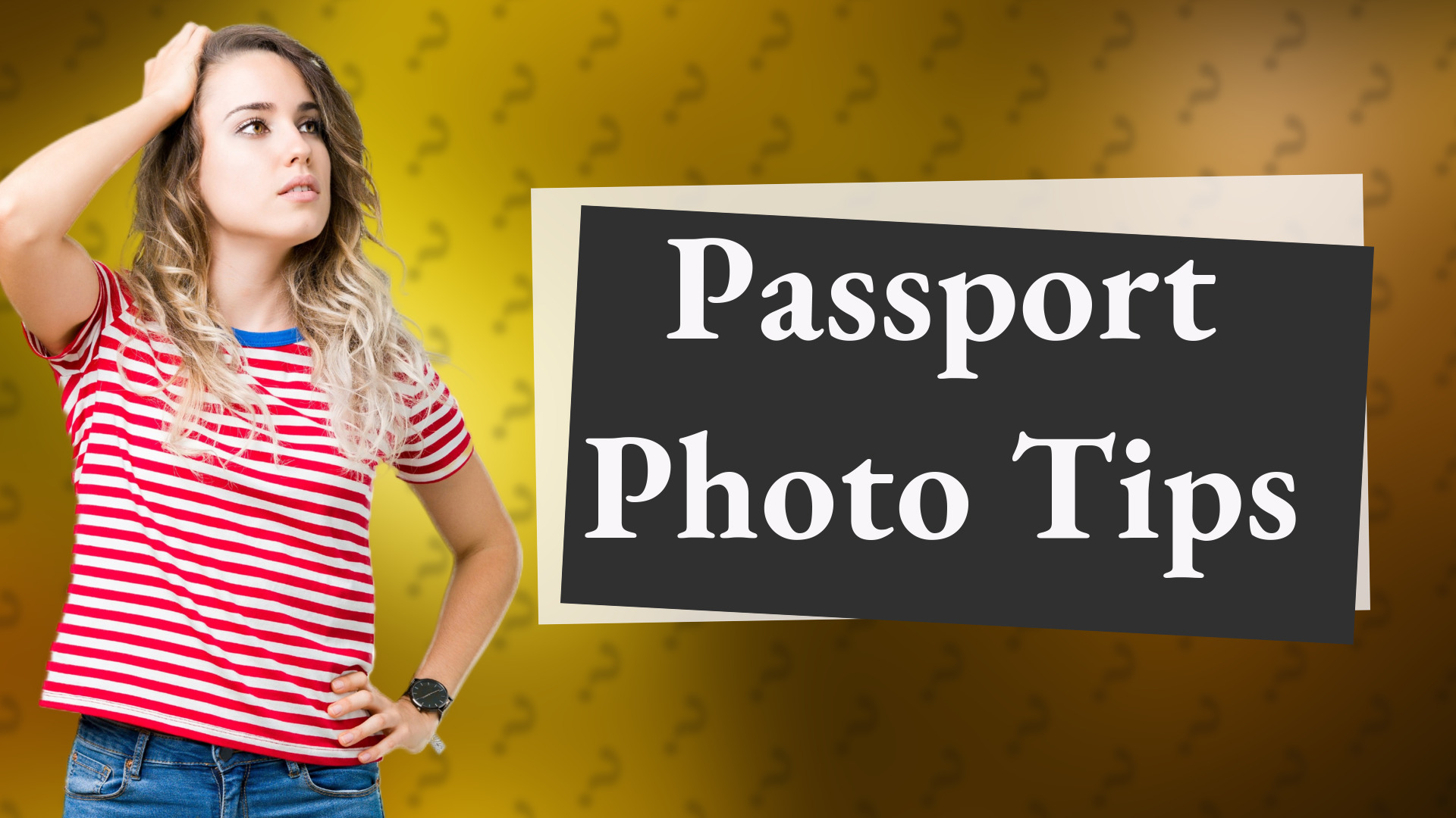 Passport Photo Tips