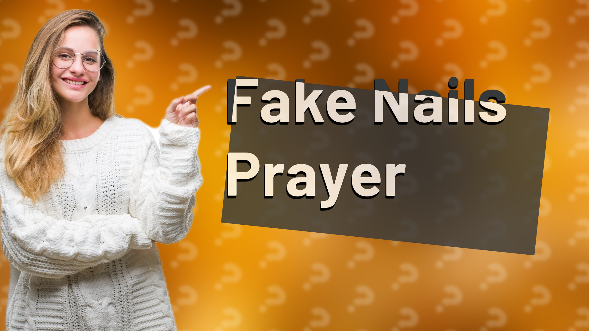 Fake Nails Prayer