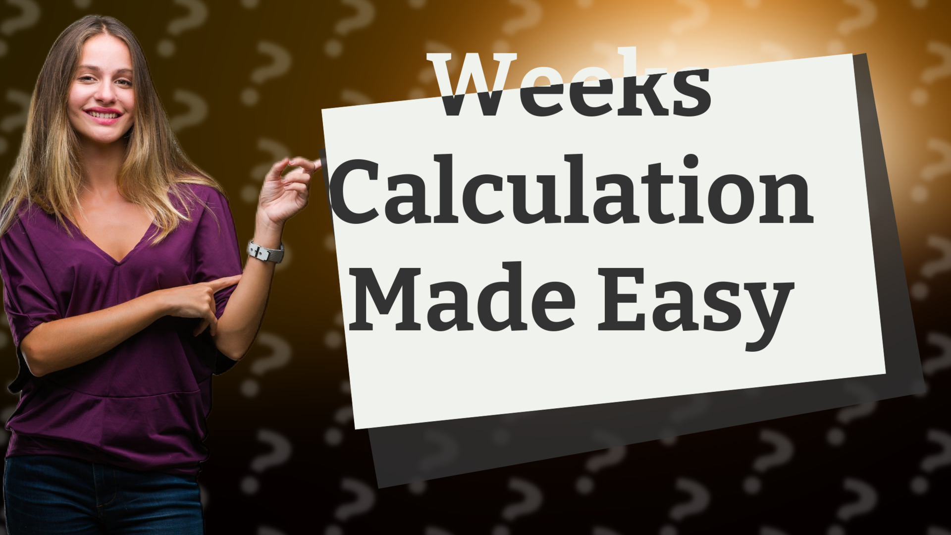 Weeks Calculation Made Easy