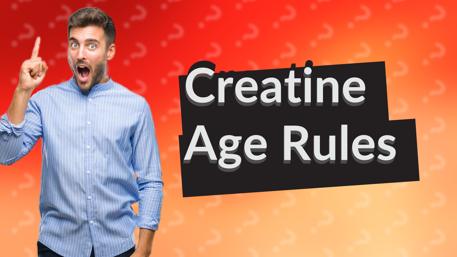 Creatine Age Rules