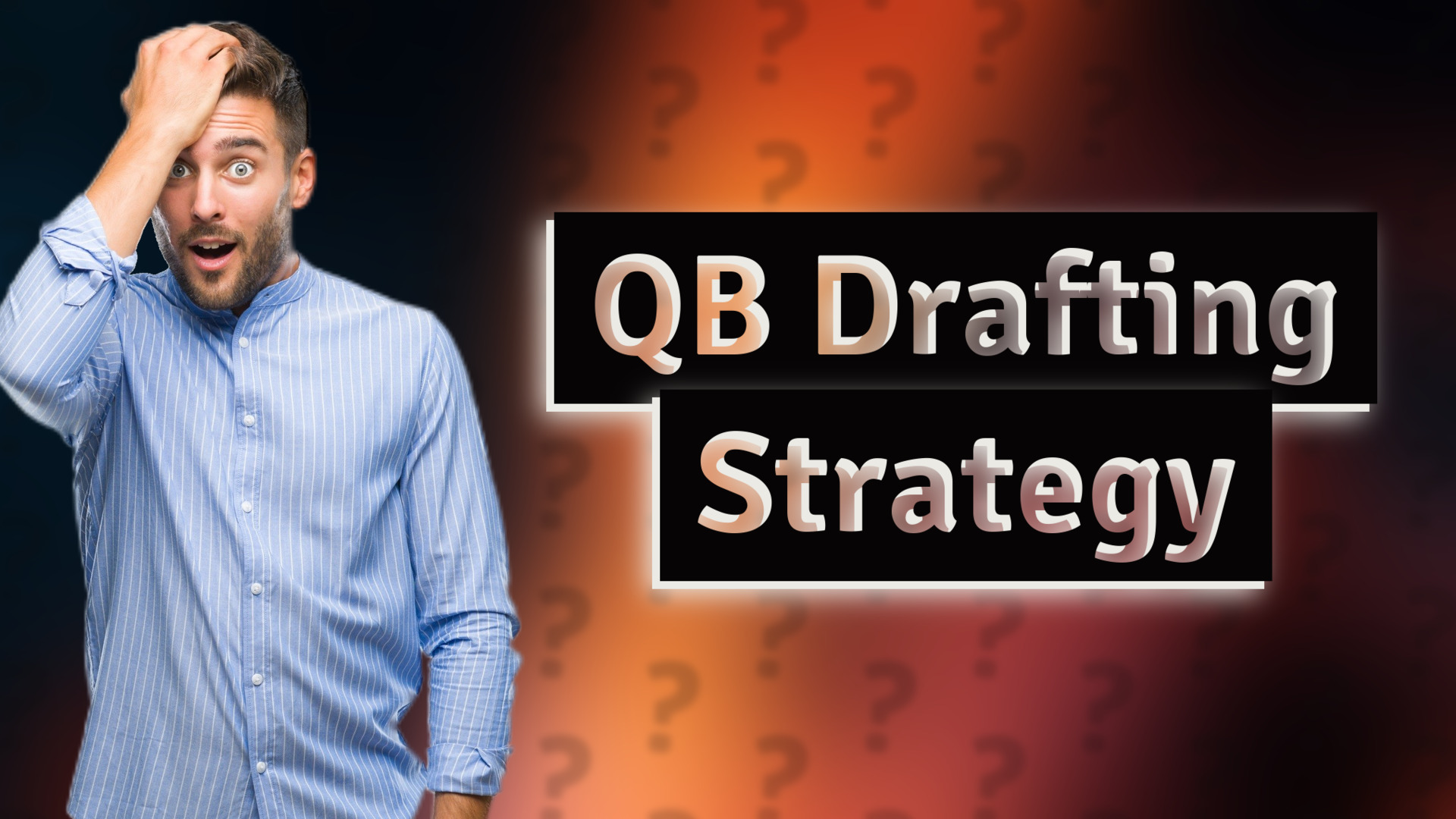 QB Drafting Strategy