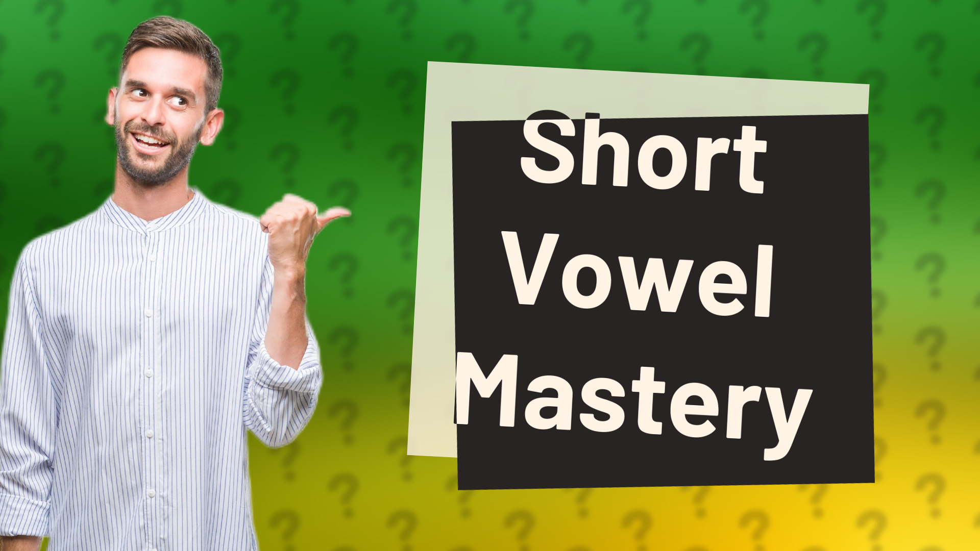 Short Vowel Mastery