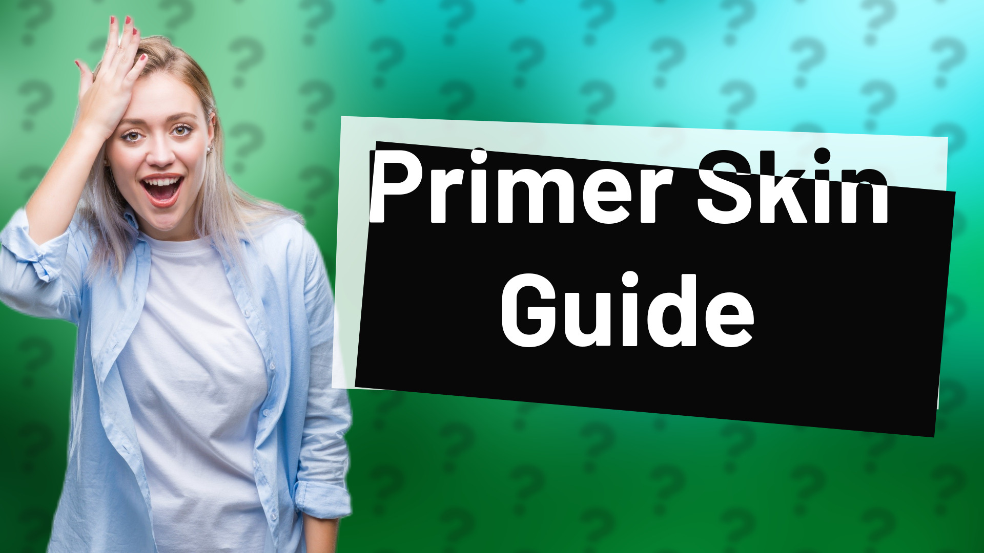 Primer Skin Guide