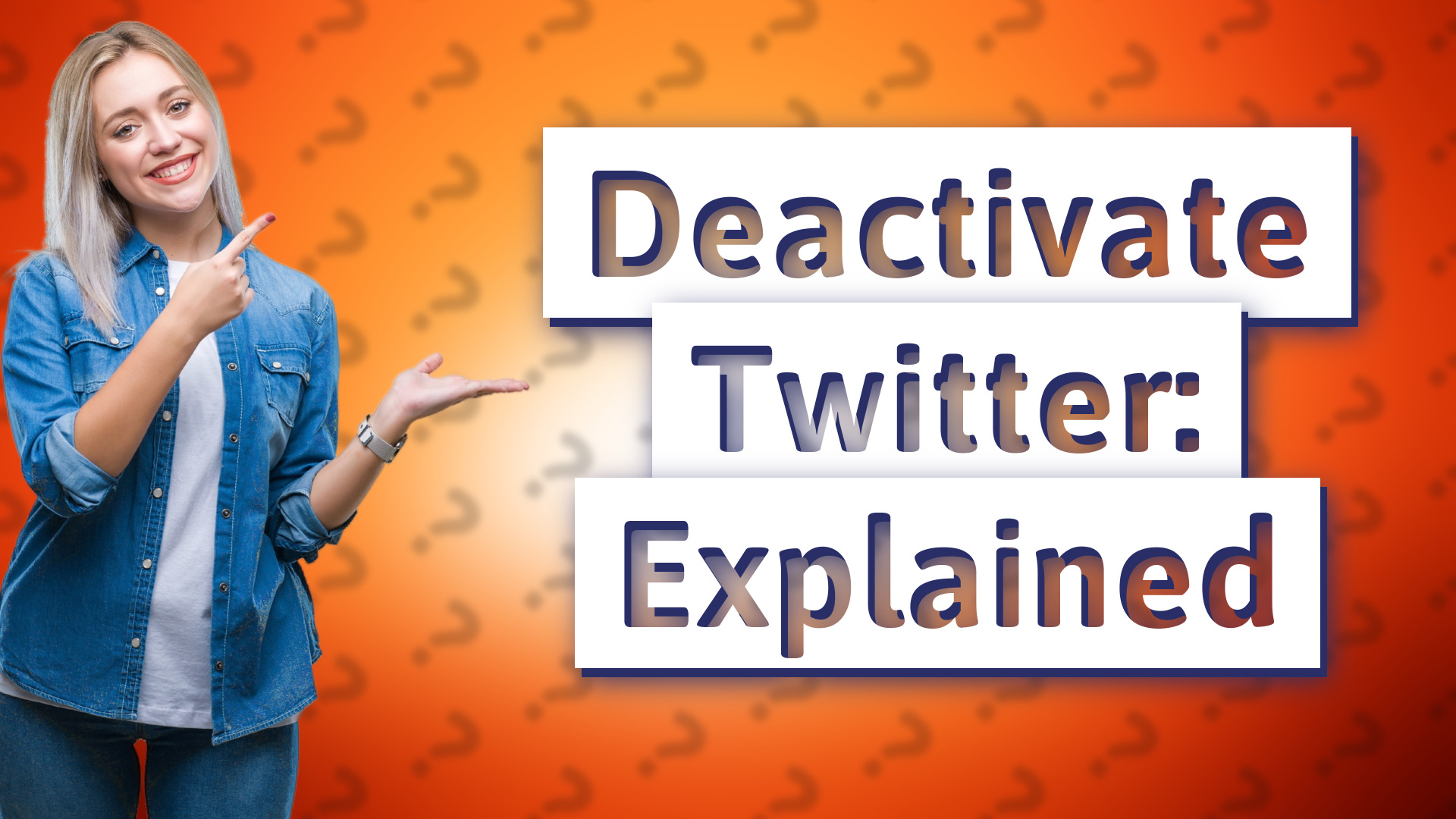 Deactivate Twitter: Explained