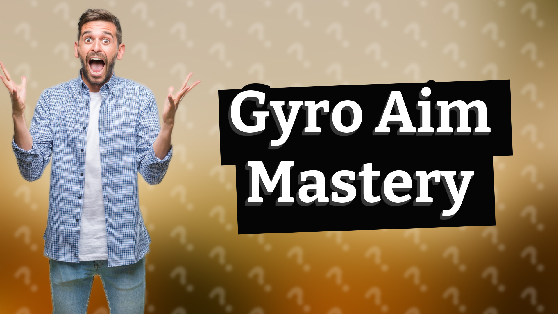 Gyro Aim Mastery