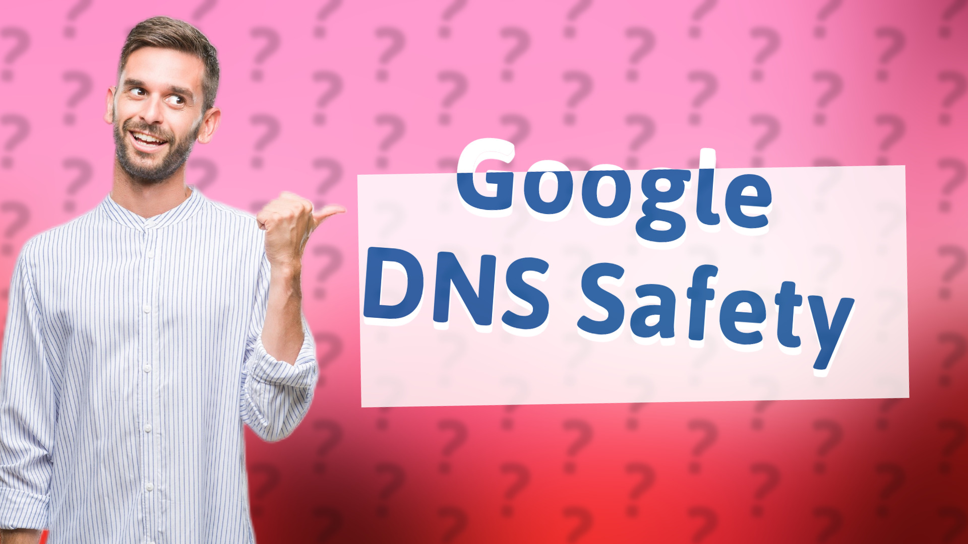 Google DNS Safety