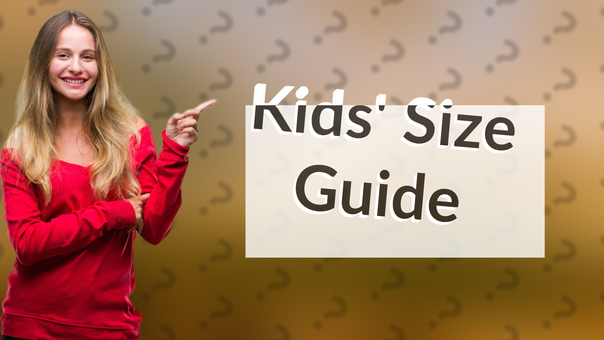 Kids' Size Guide