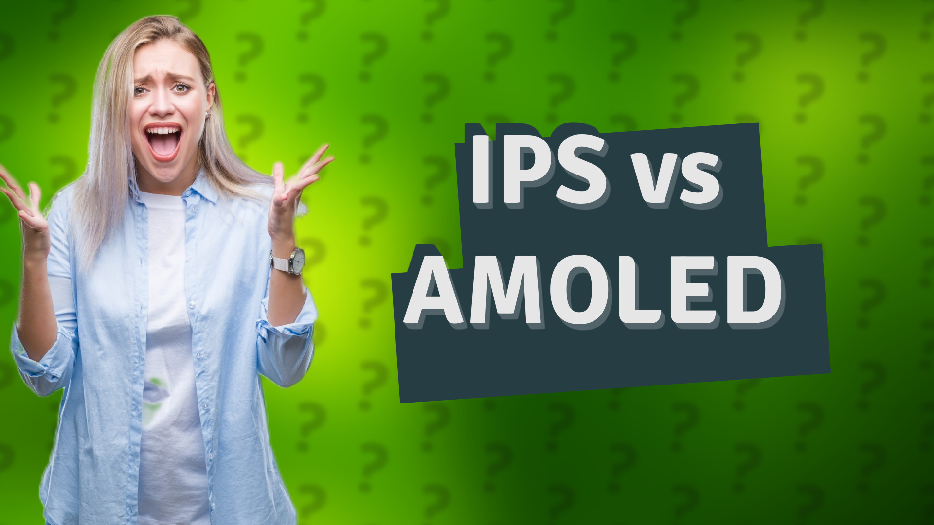 IPS vs AMOLED