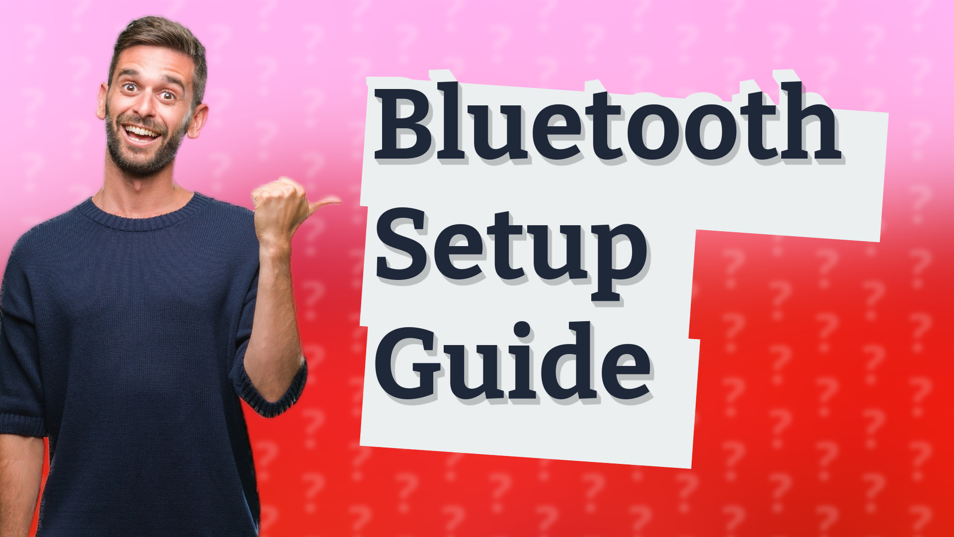 Bluetooth Setup Guide