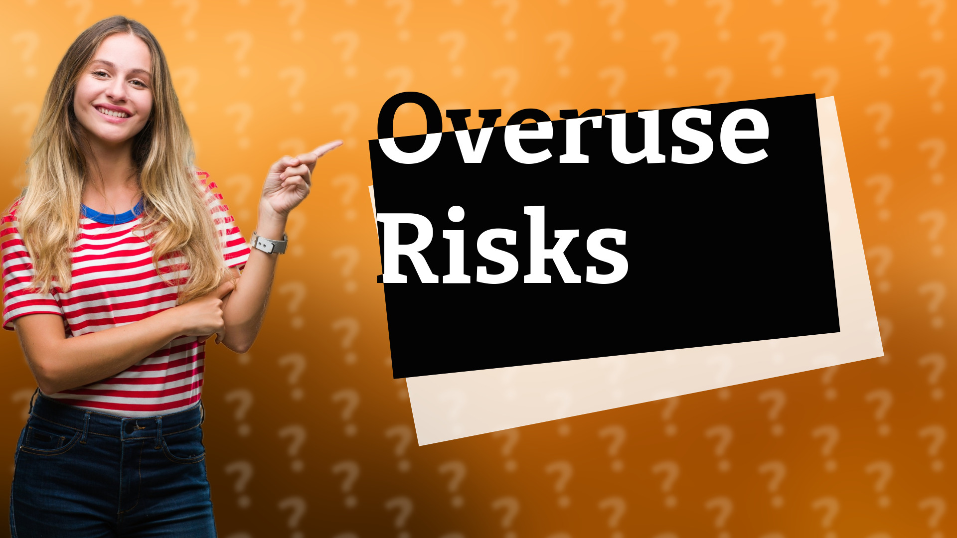 Overuse Risks