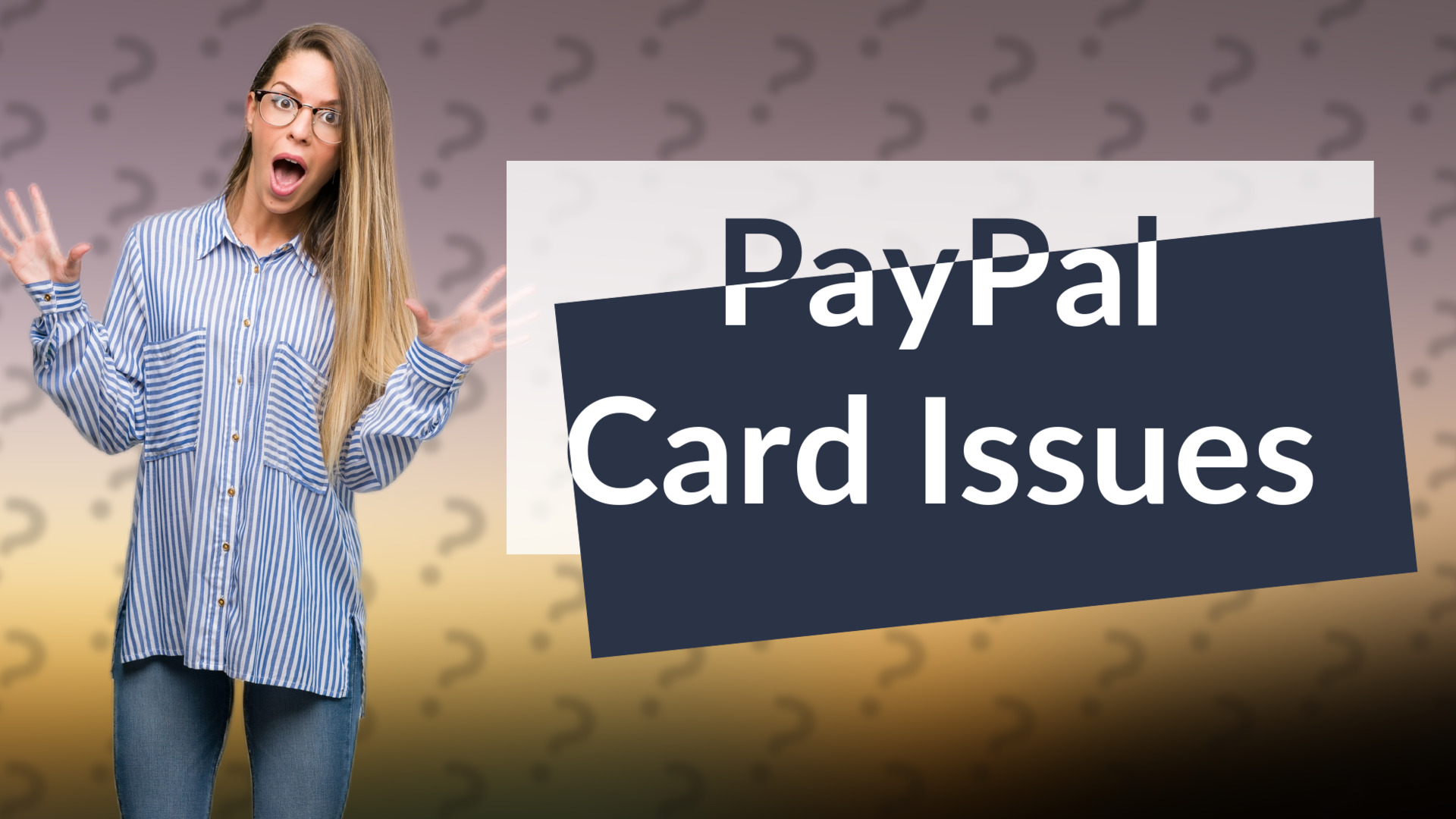 PayPal Card Issues