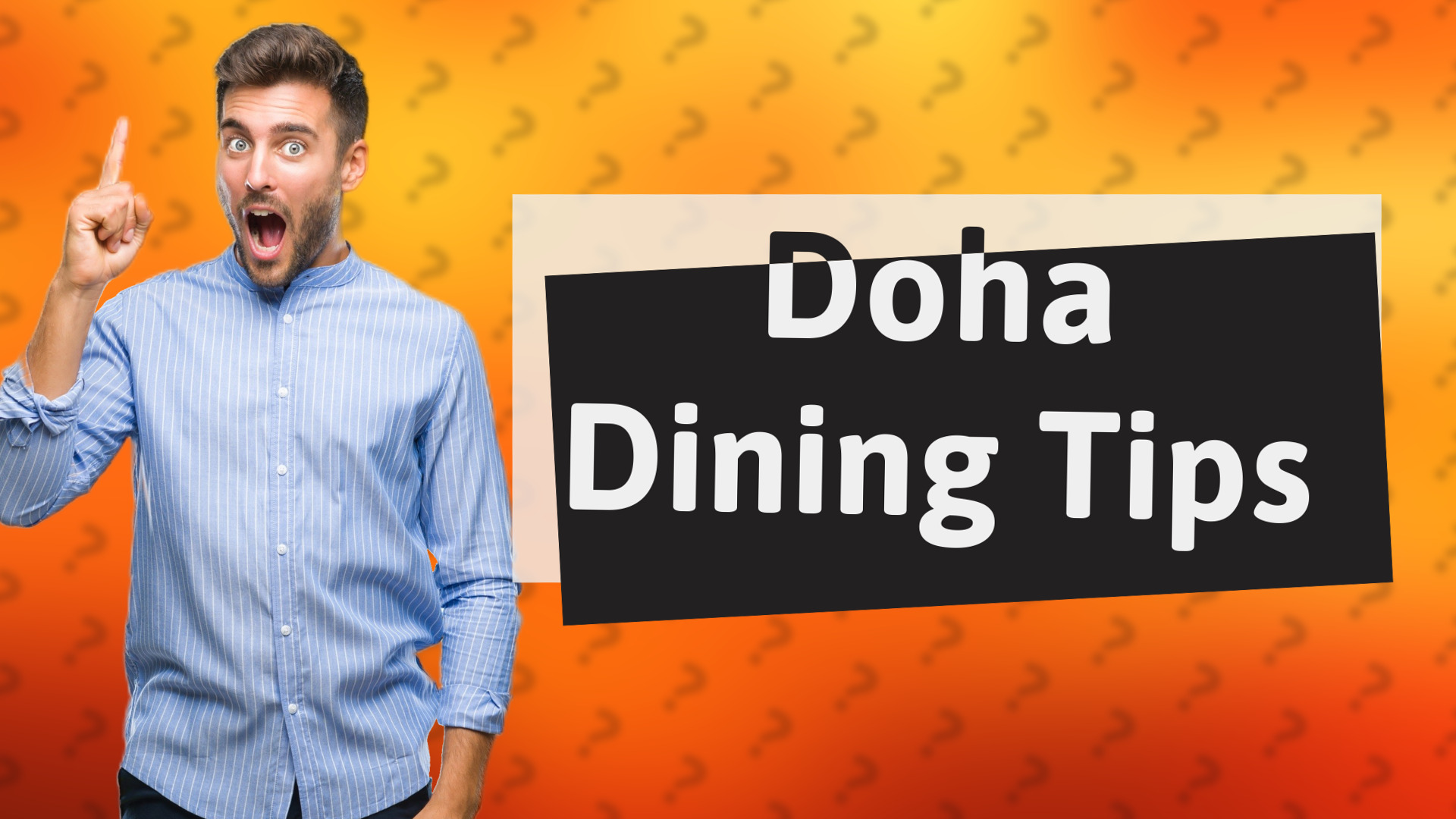 Doha Dining Tips