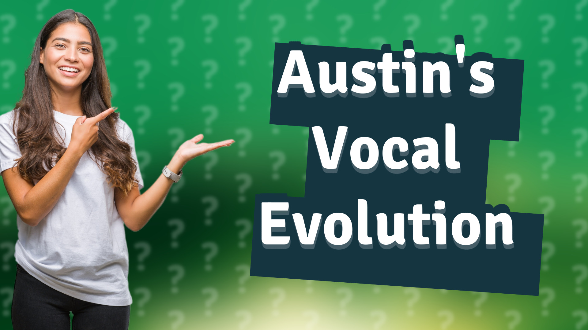 Austin's Vocal Evolution