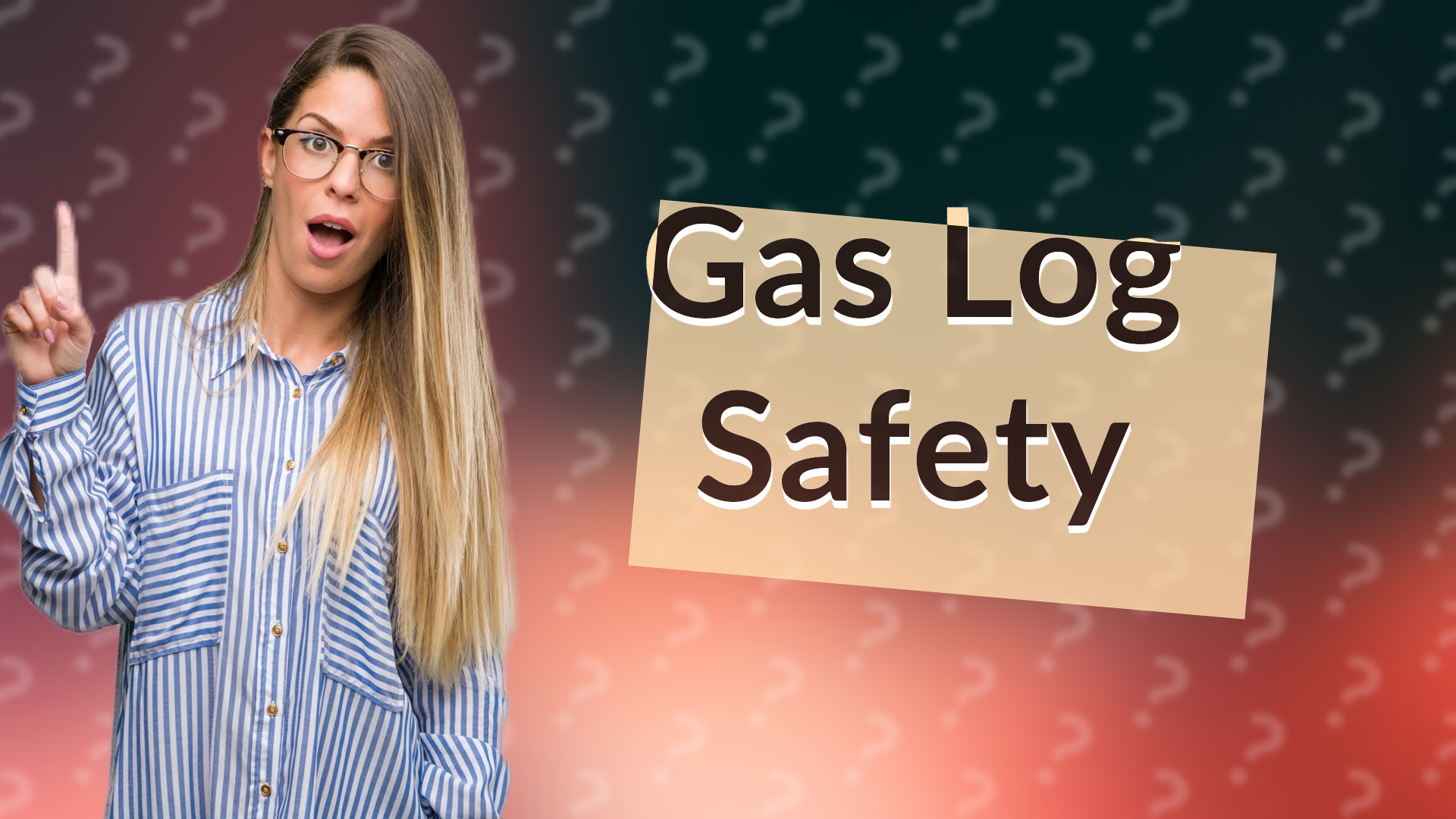 Gas Log Safety