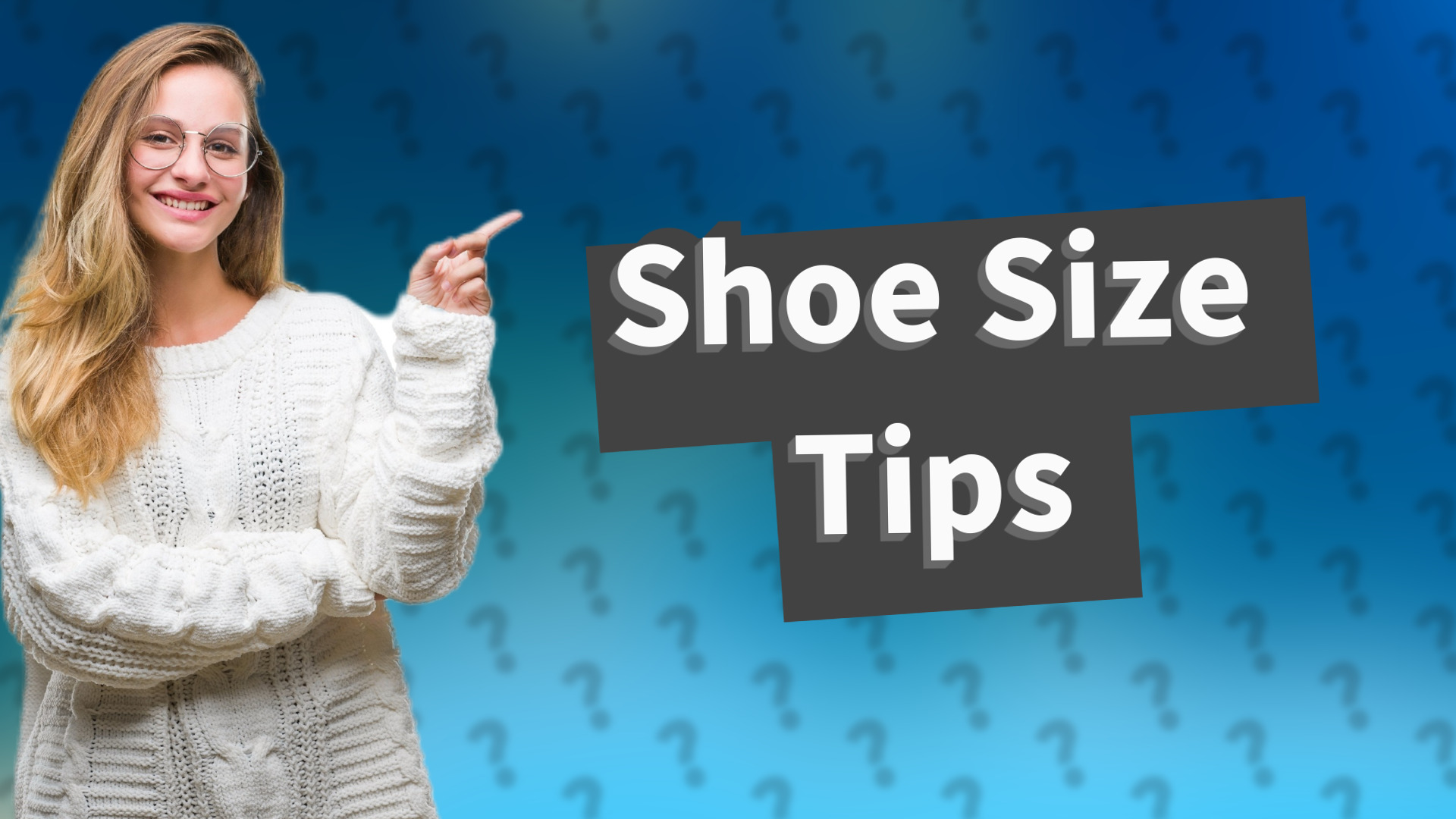 Shoe Size Tips