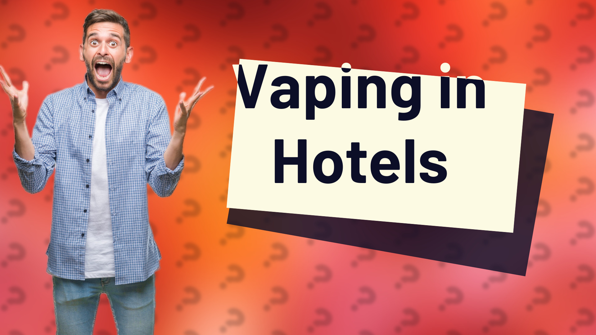 Vaping in Hotels