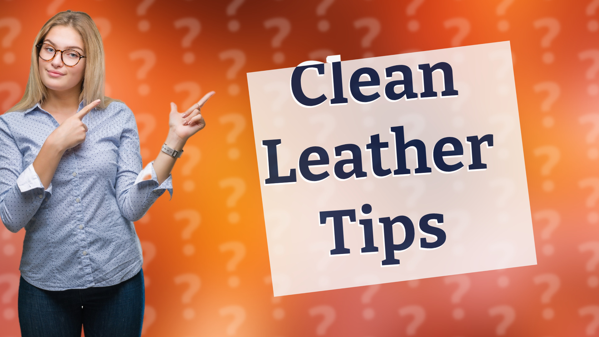Clean Leather Tips