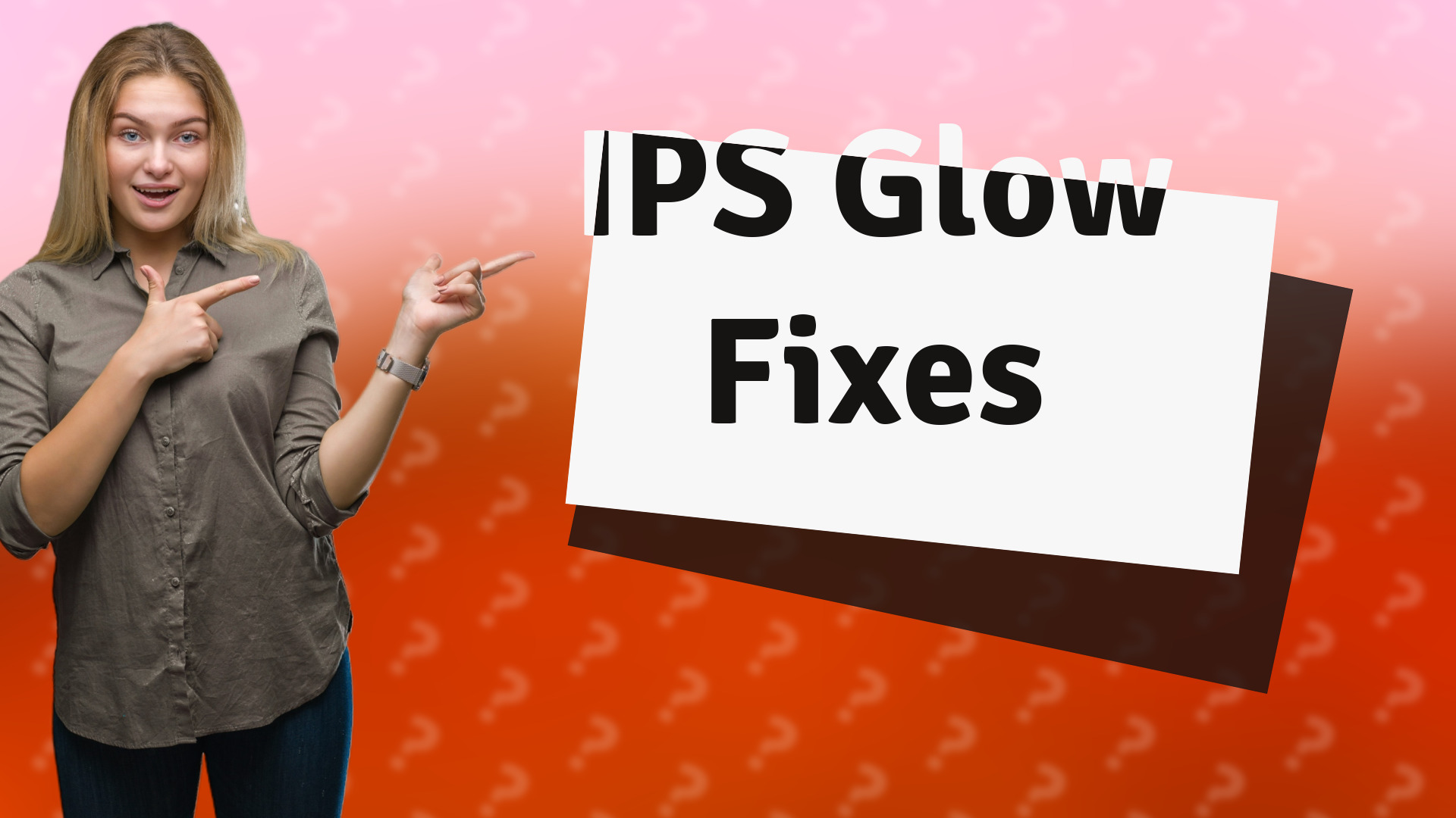 IPS Glow Fixes