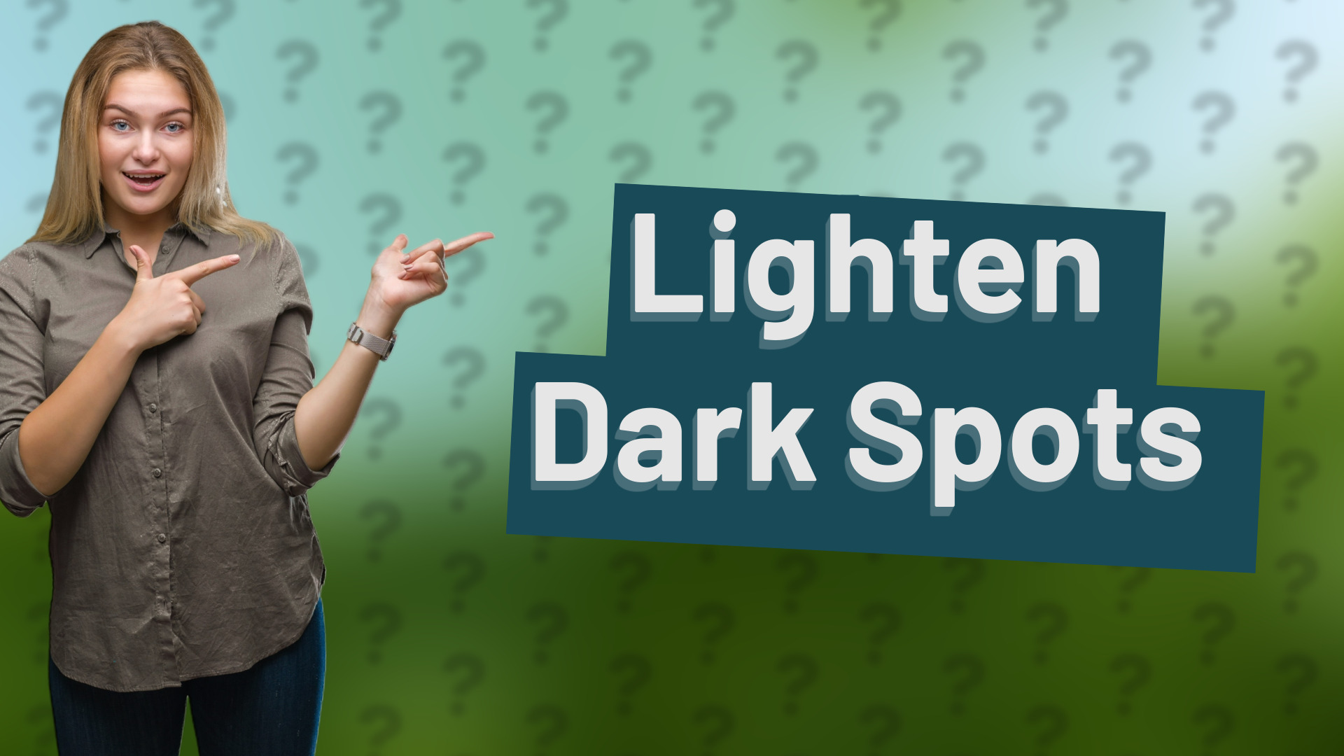 Lighten Dark Spots