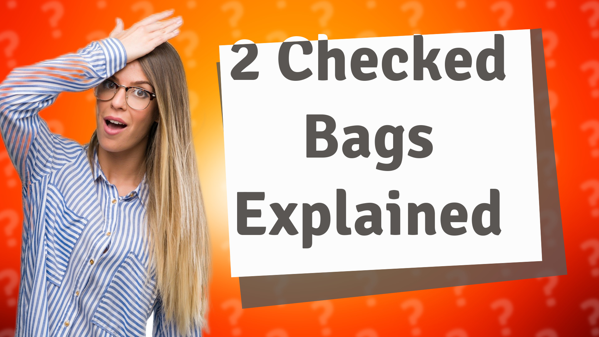 2 Checked Bags Explained