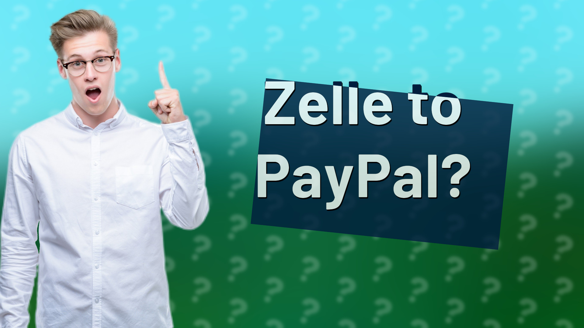 Zelle to PayPal?