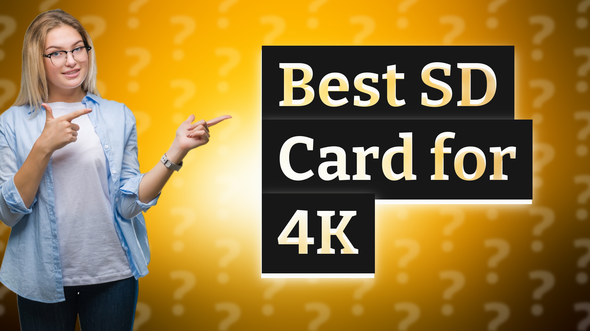 Best SD Card for 4K