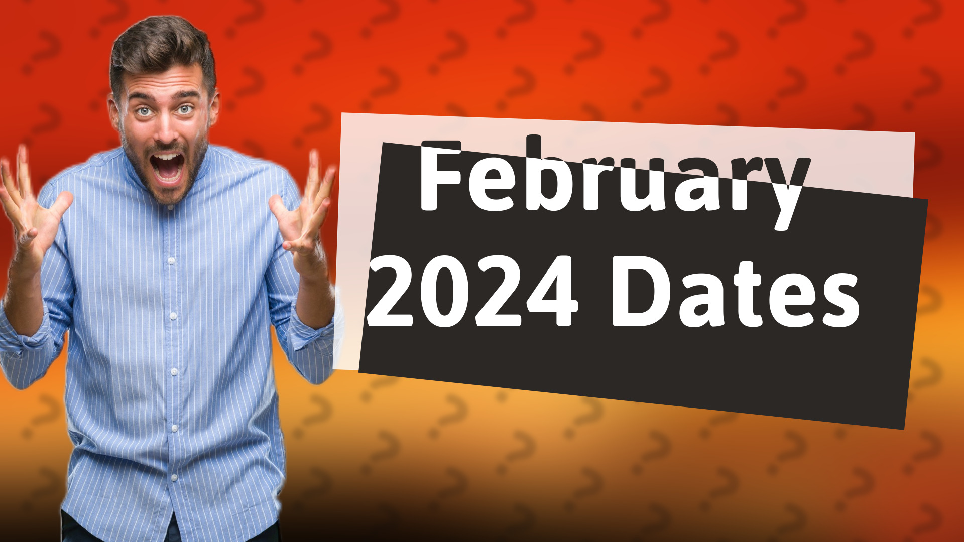 February 2024 Dates