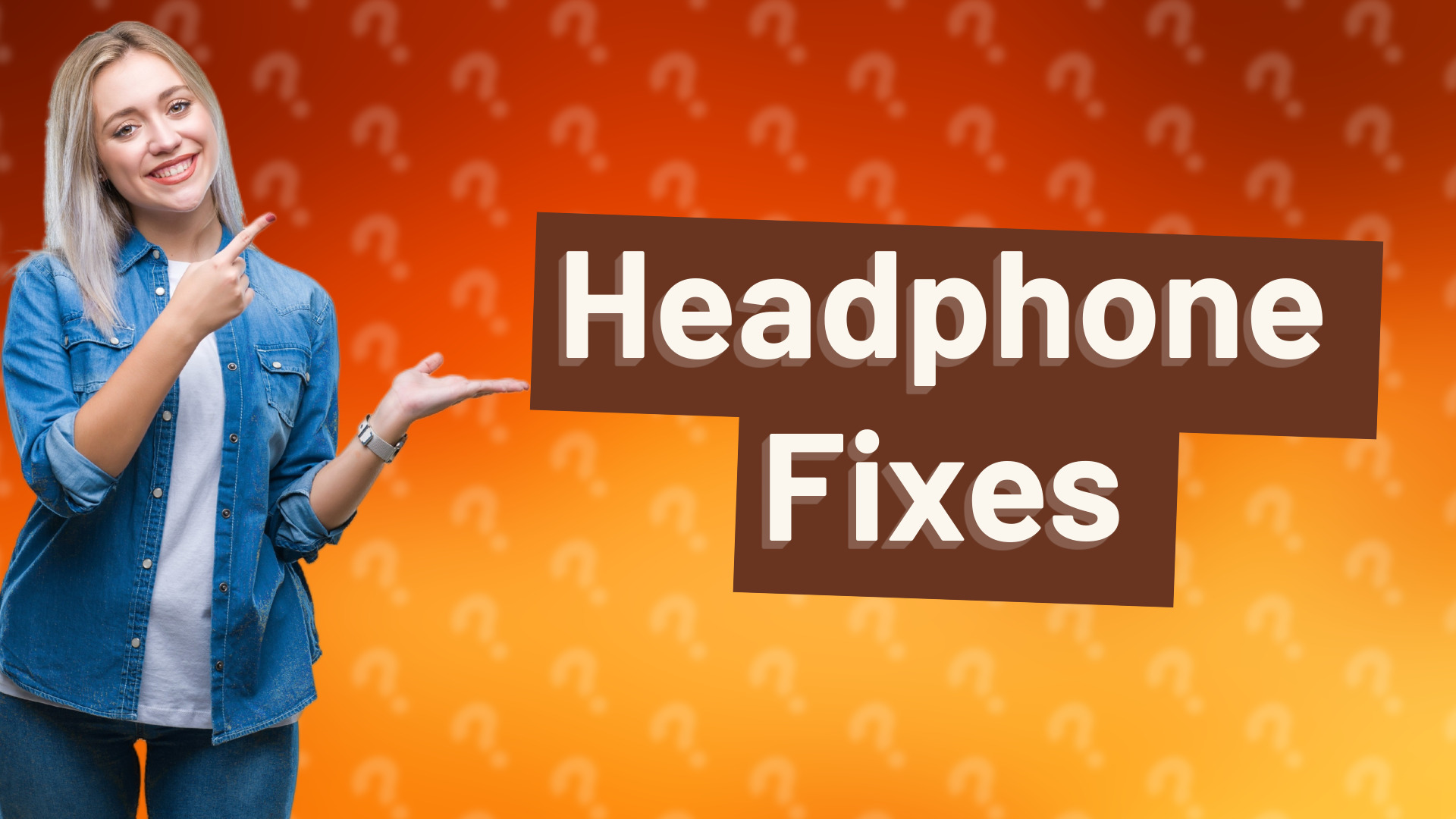Headphone Fixes