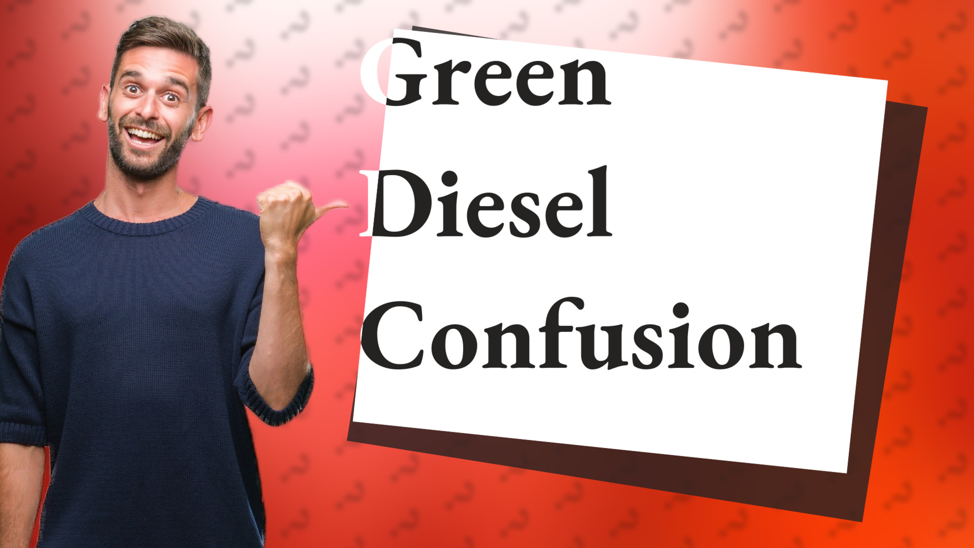 Green Diesel Confusion