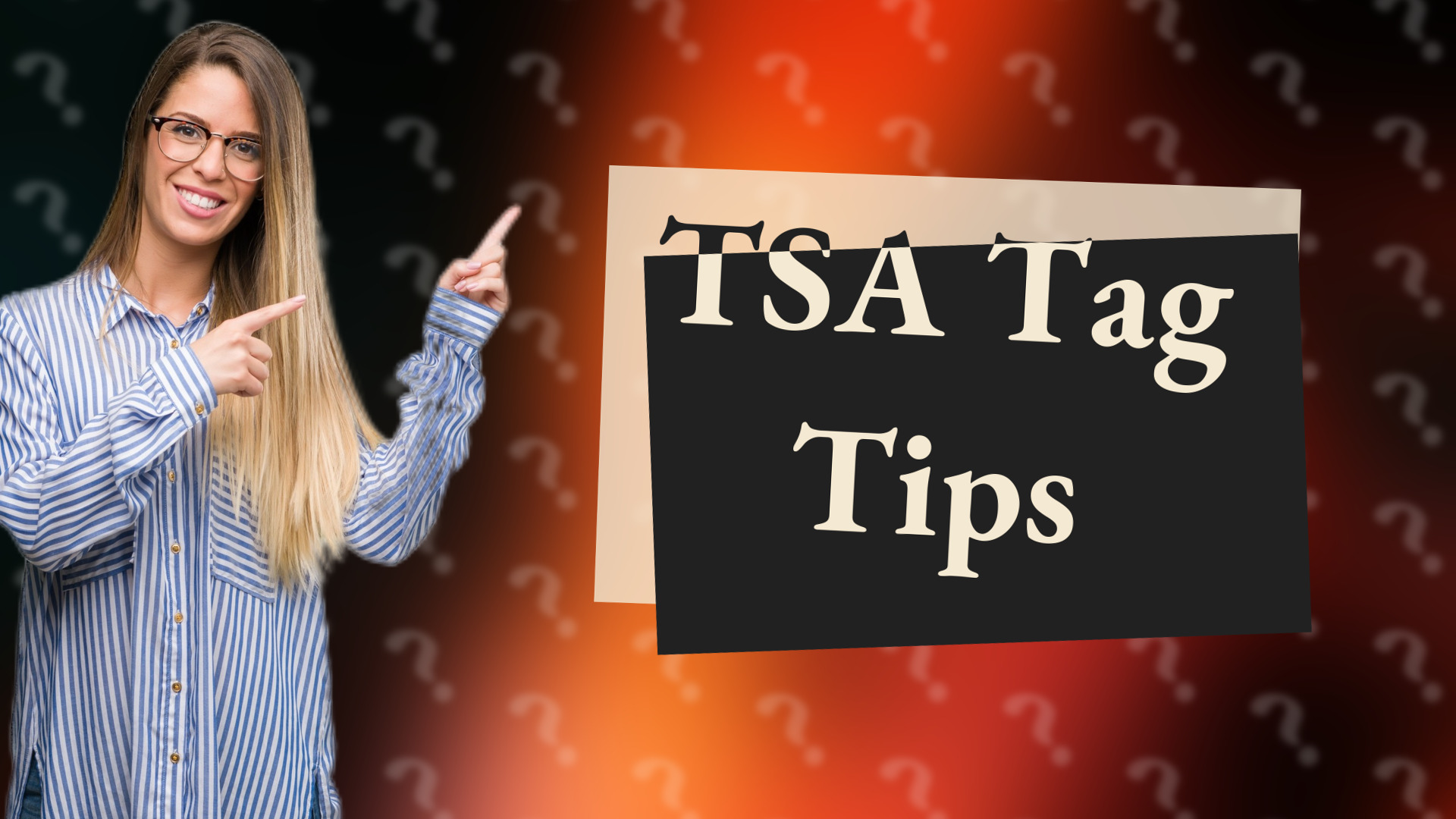 TSA Tag Tips