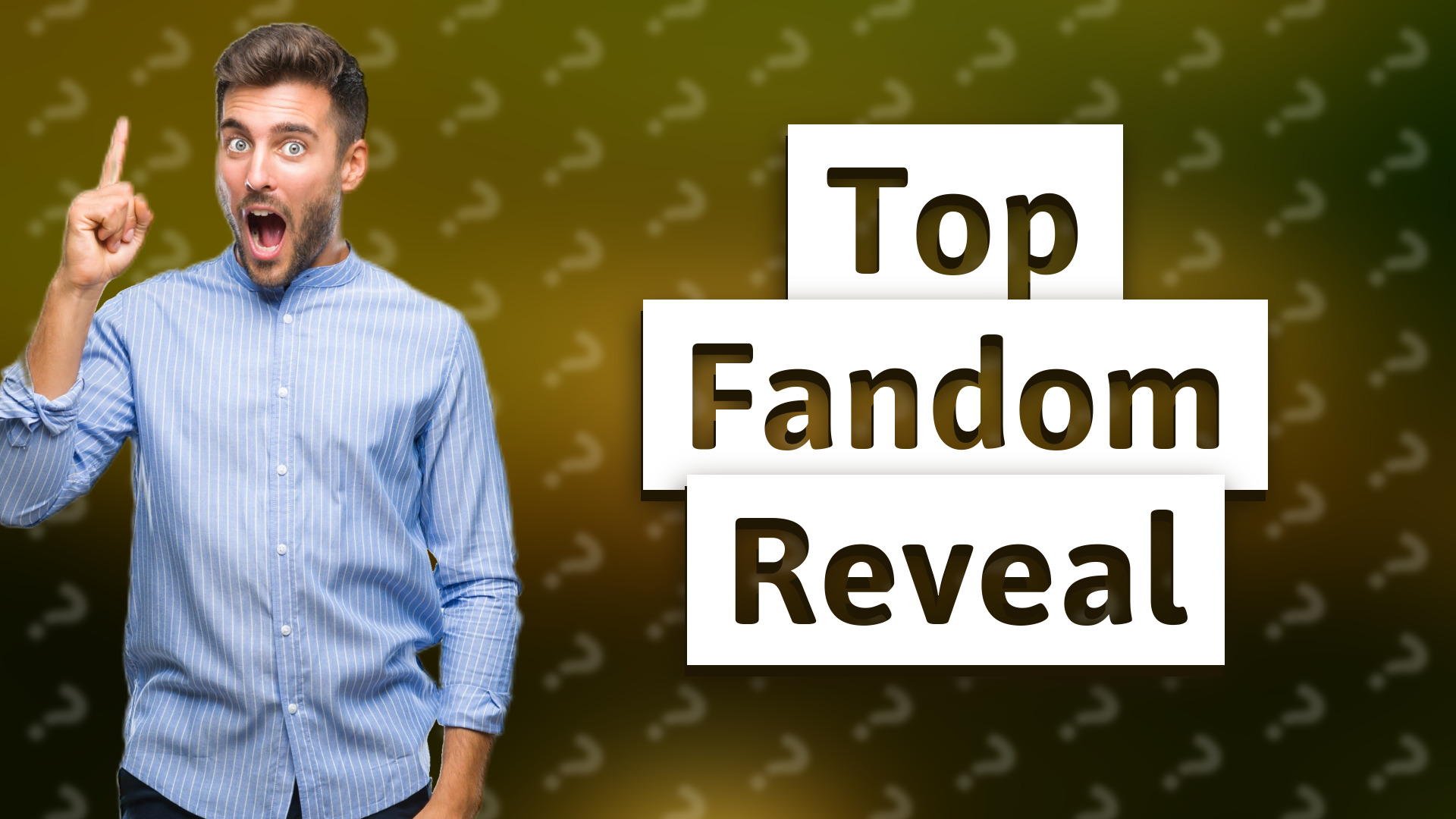 Top Fandom Reveal