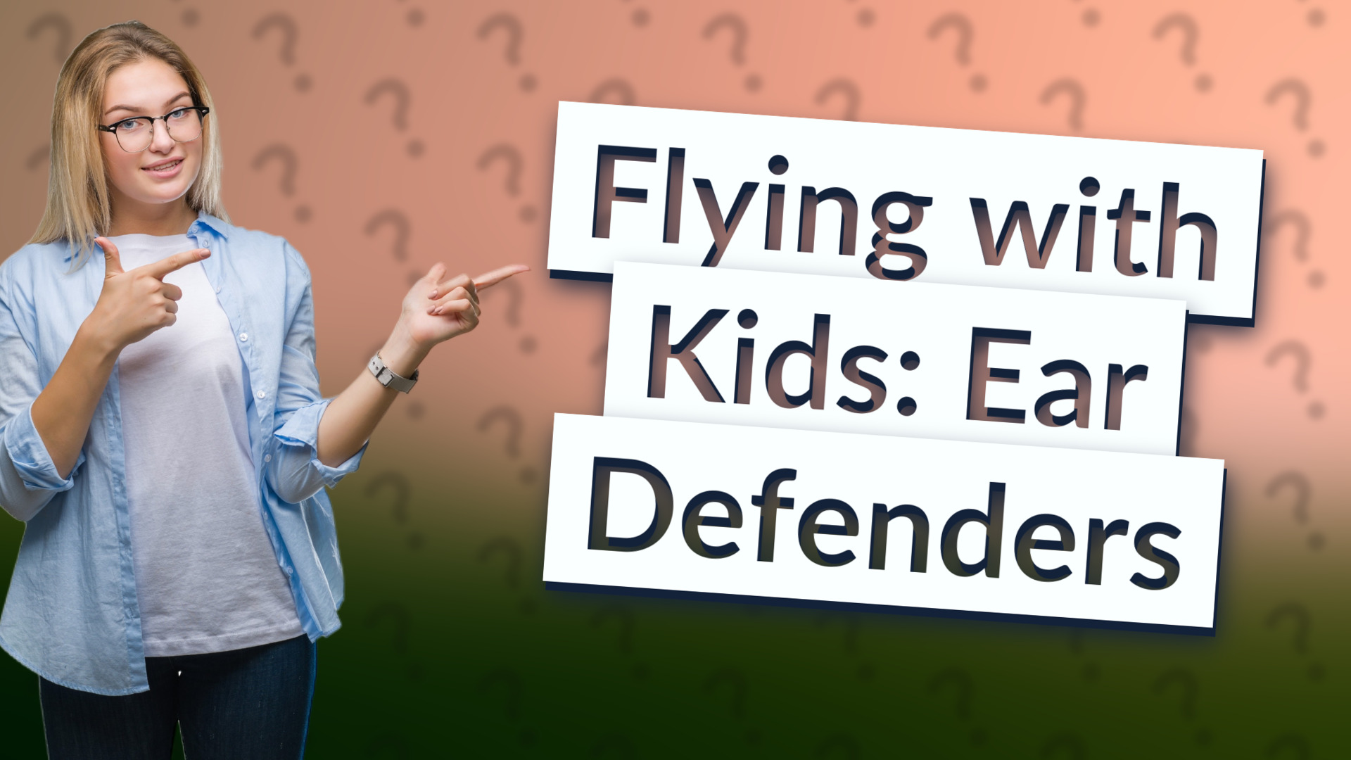 Flying with Kids: Ear Defenders