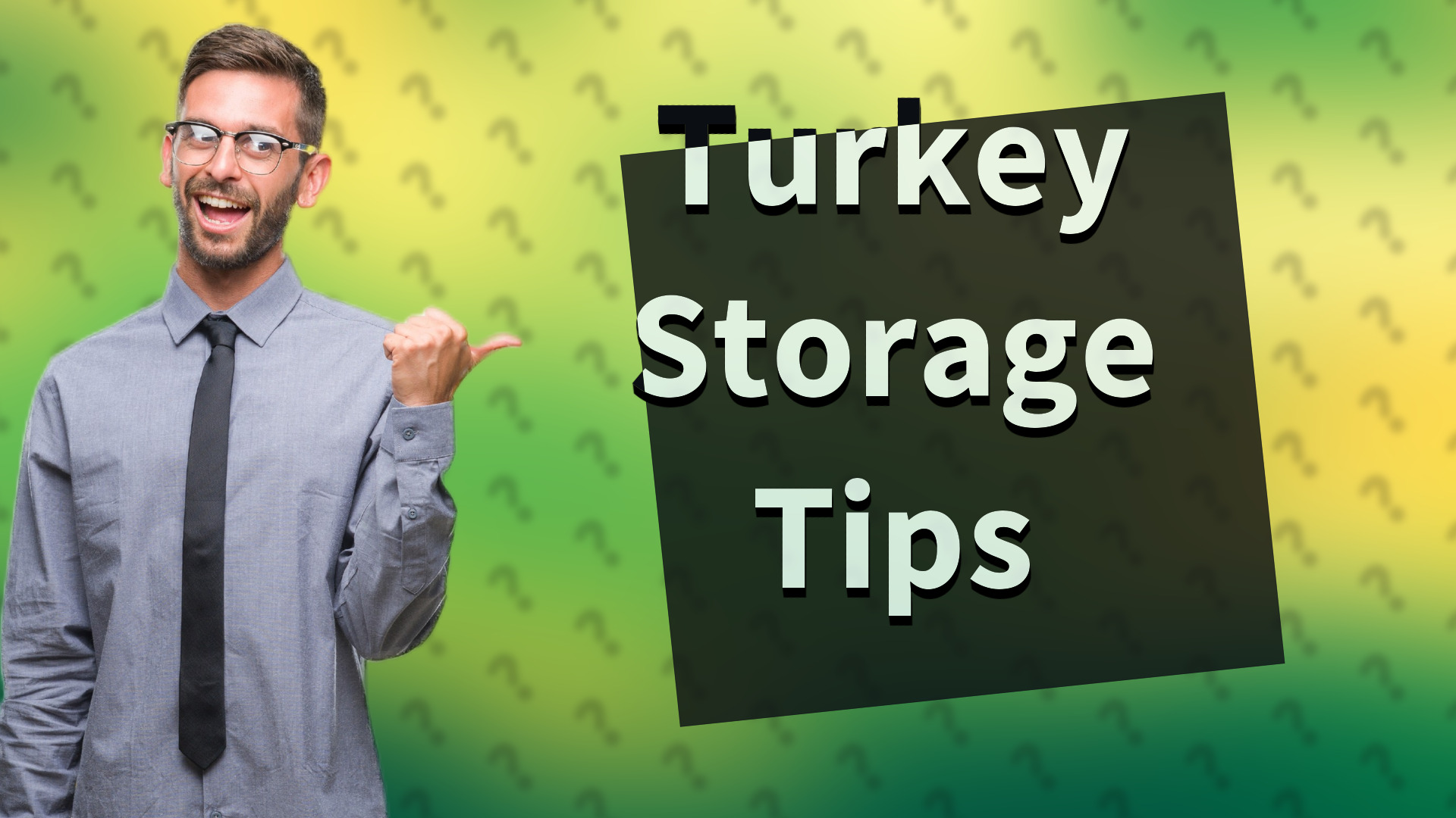 Turkey Storage Tips