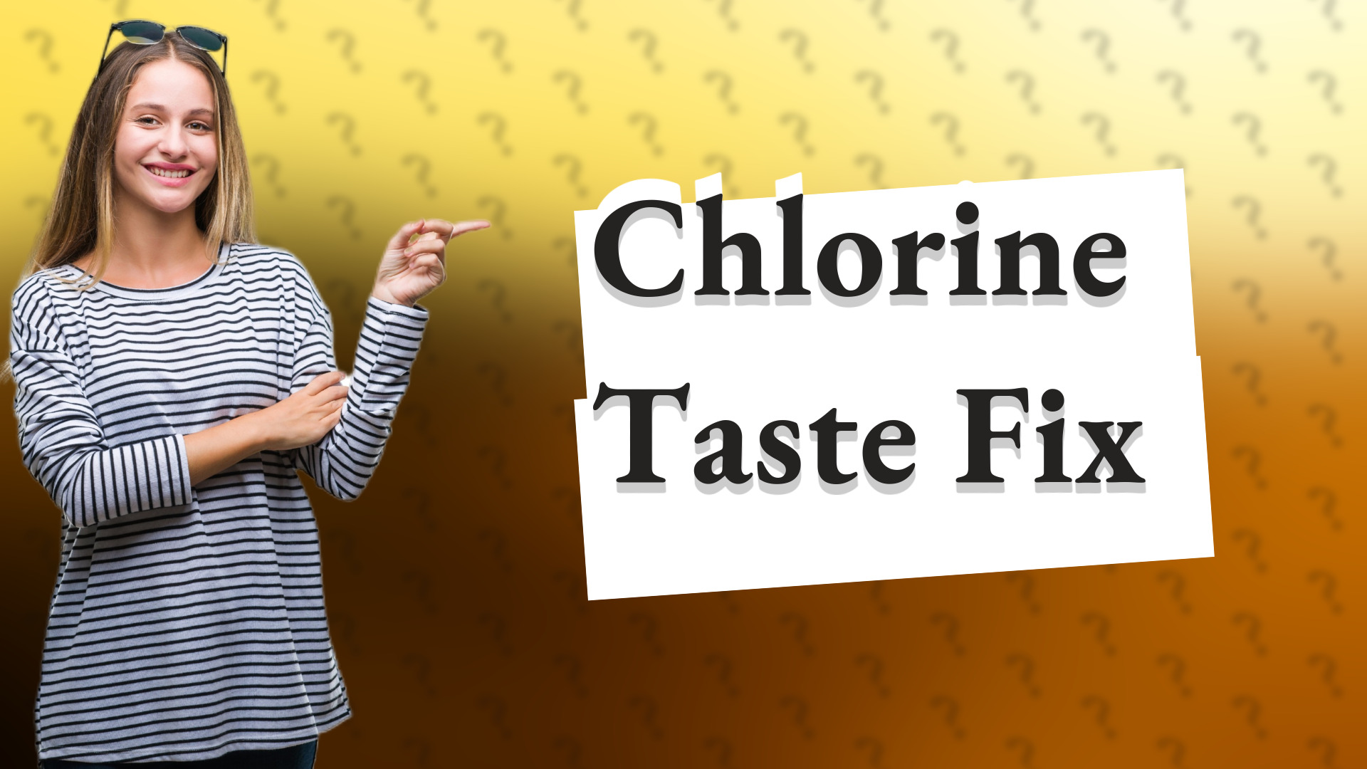 Chlorine Taste Fix