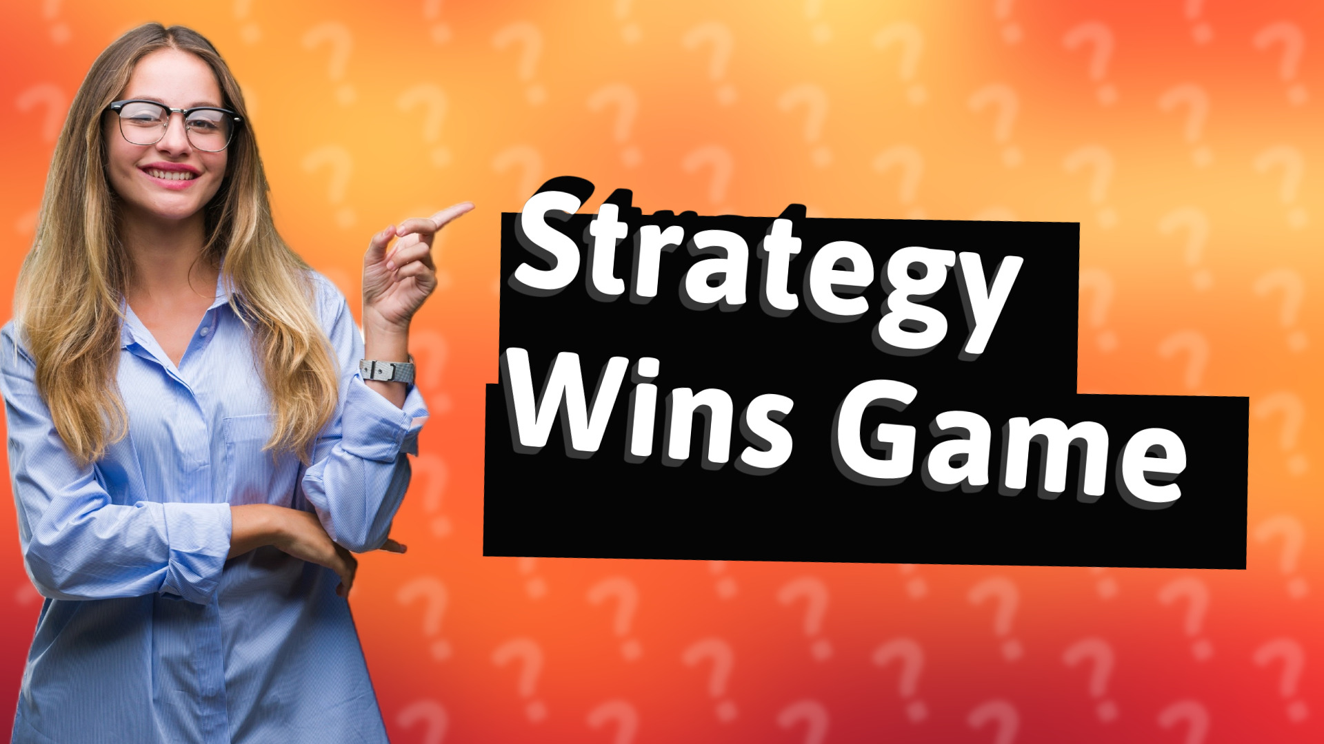 Strategy Wins Game