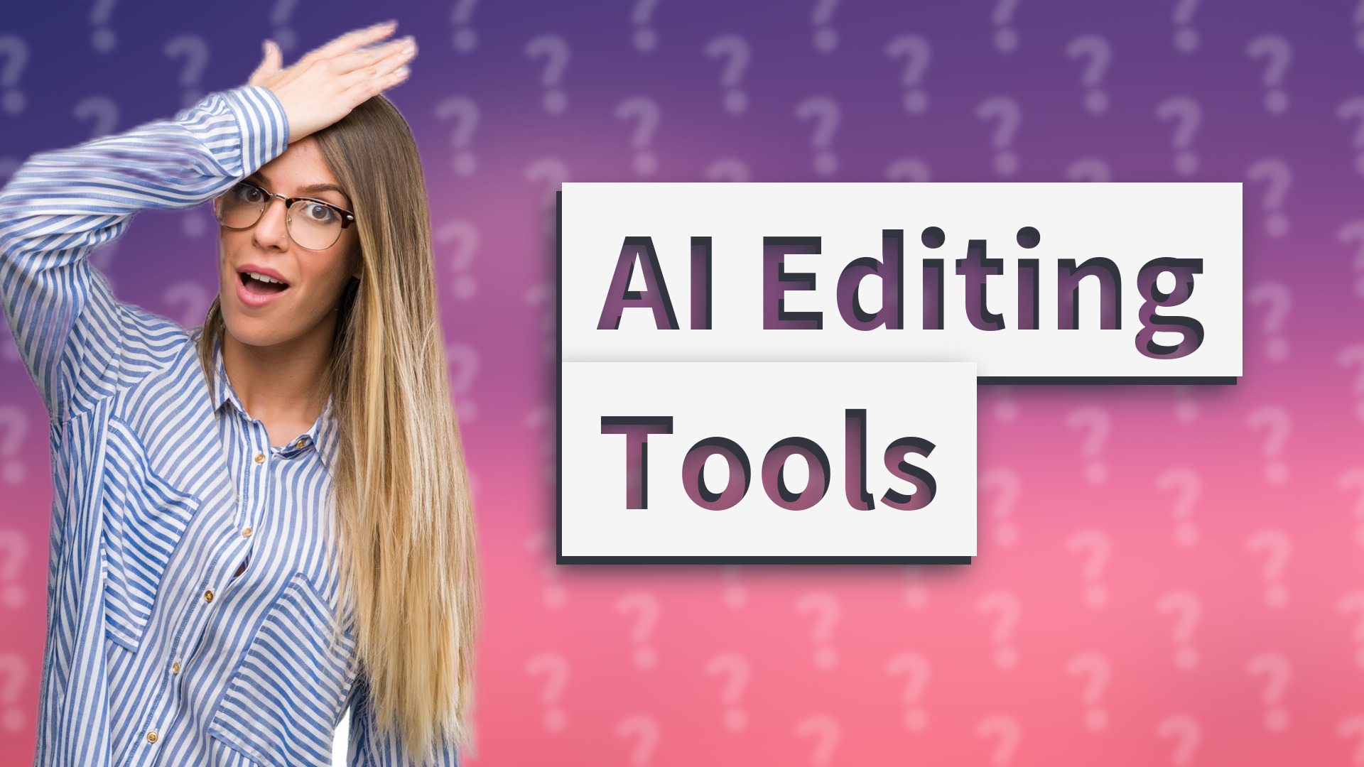 AI Editing Tools