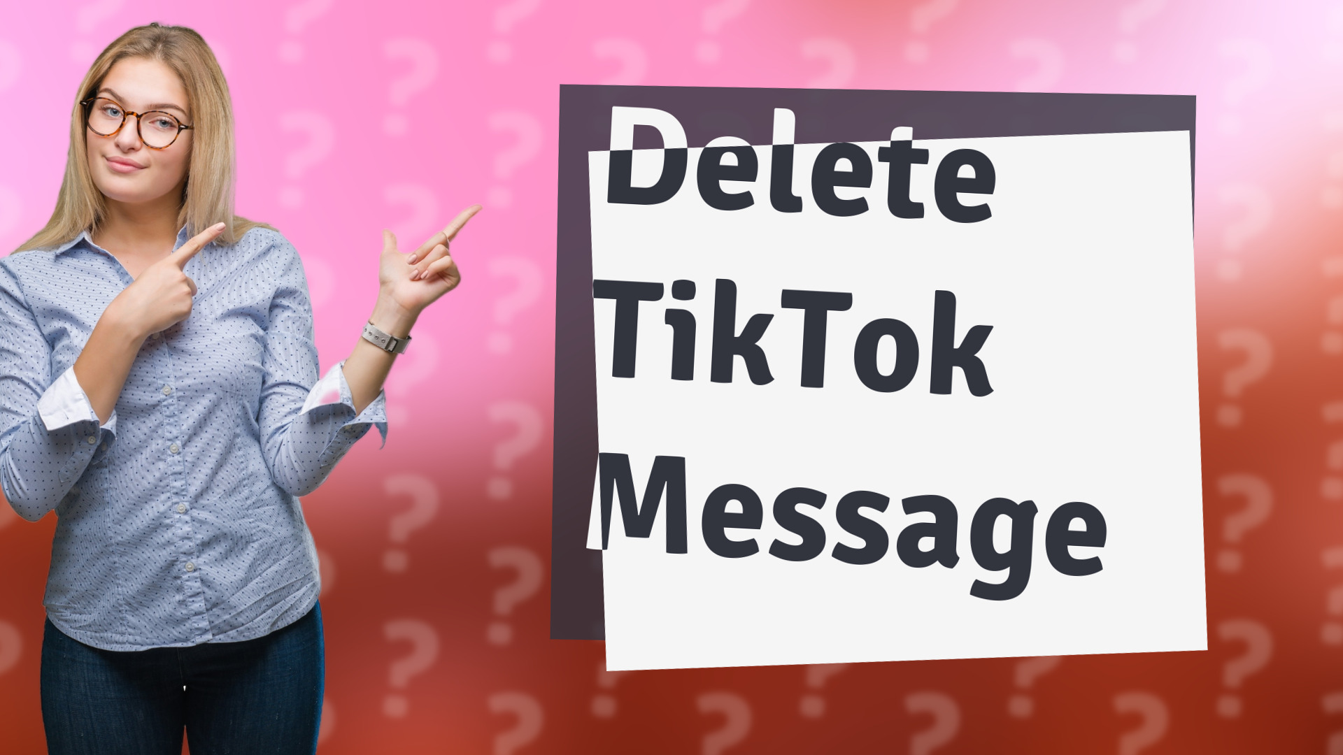 Delete TikTok Message
