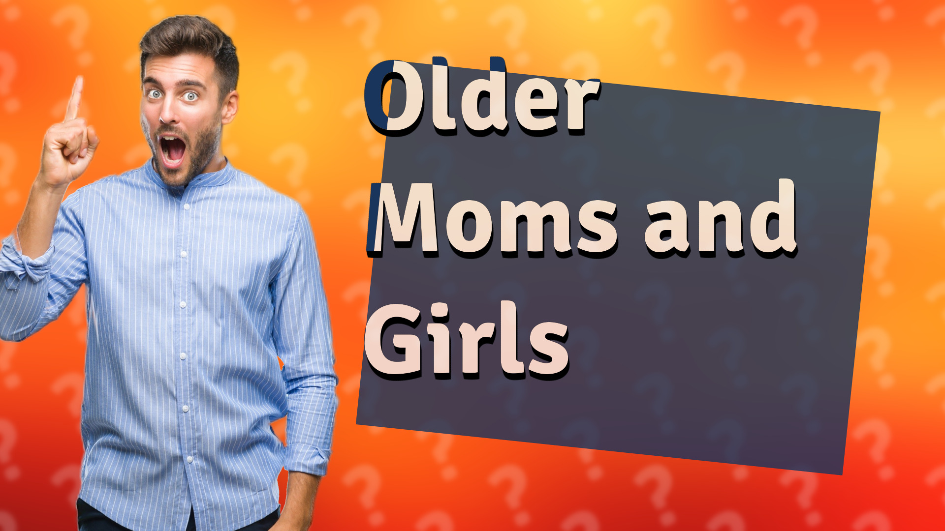 Older Moms and Girls