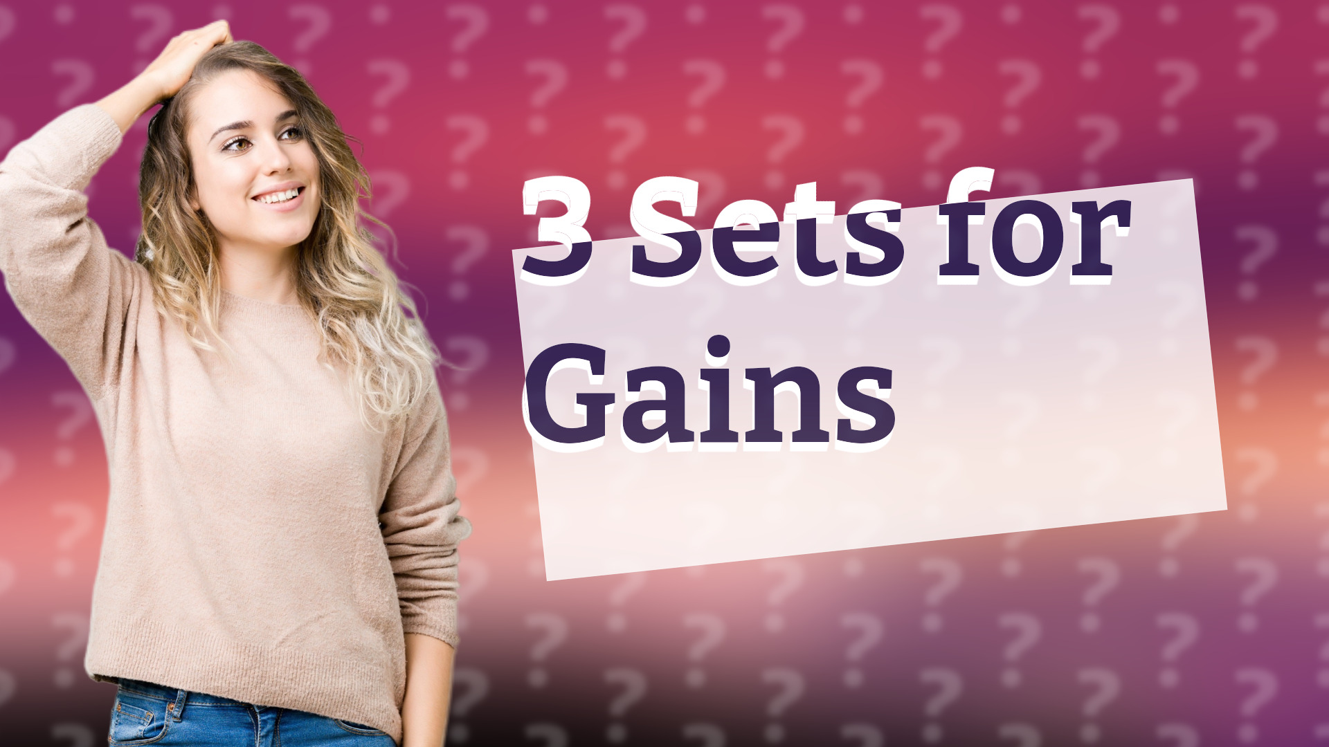 3 Sets for Gains