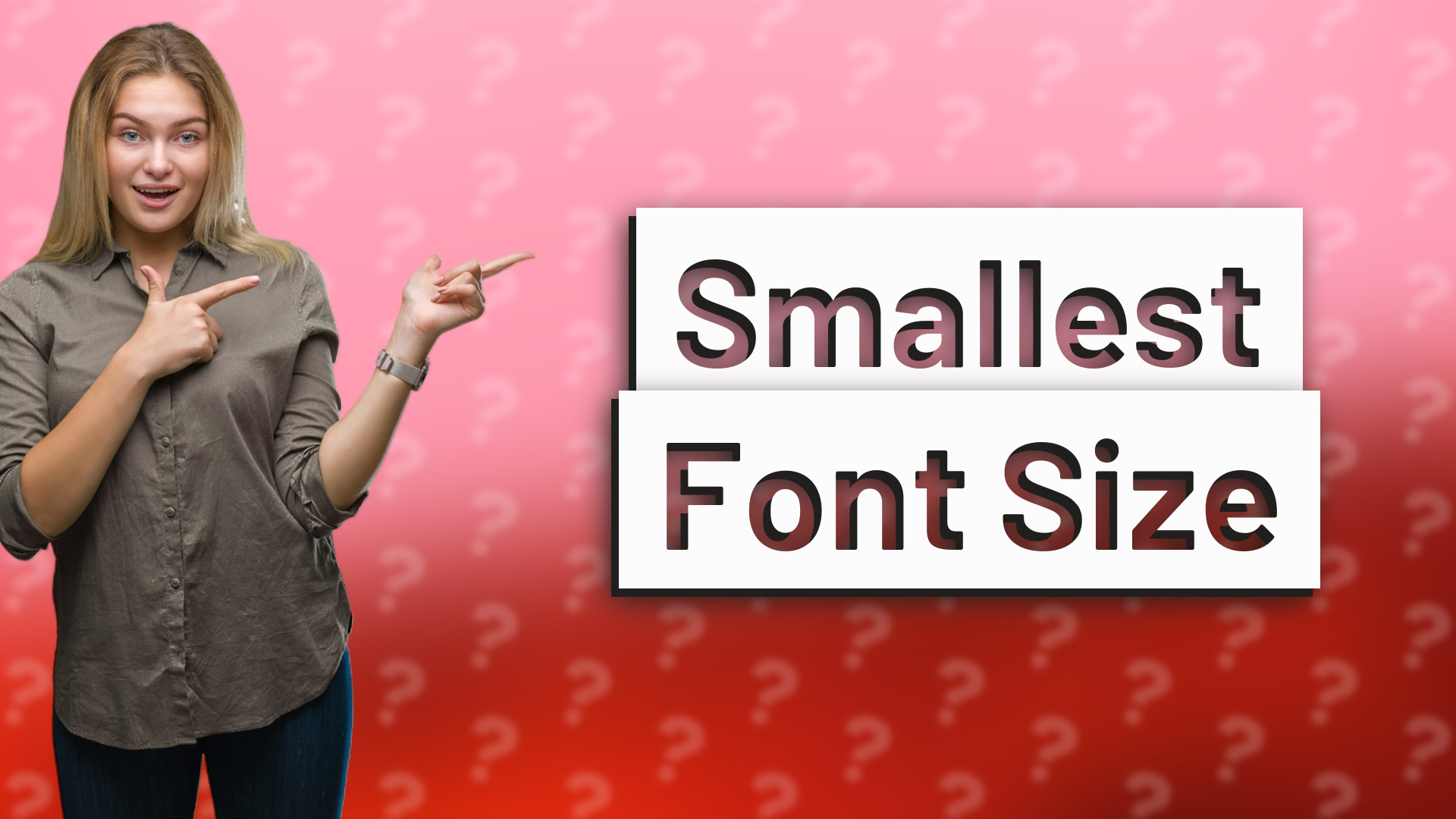 Smallest Font Size
