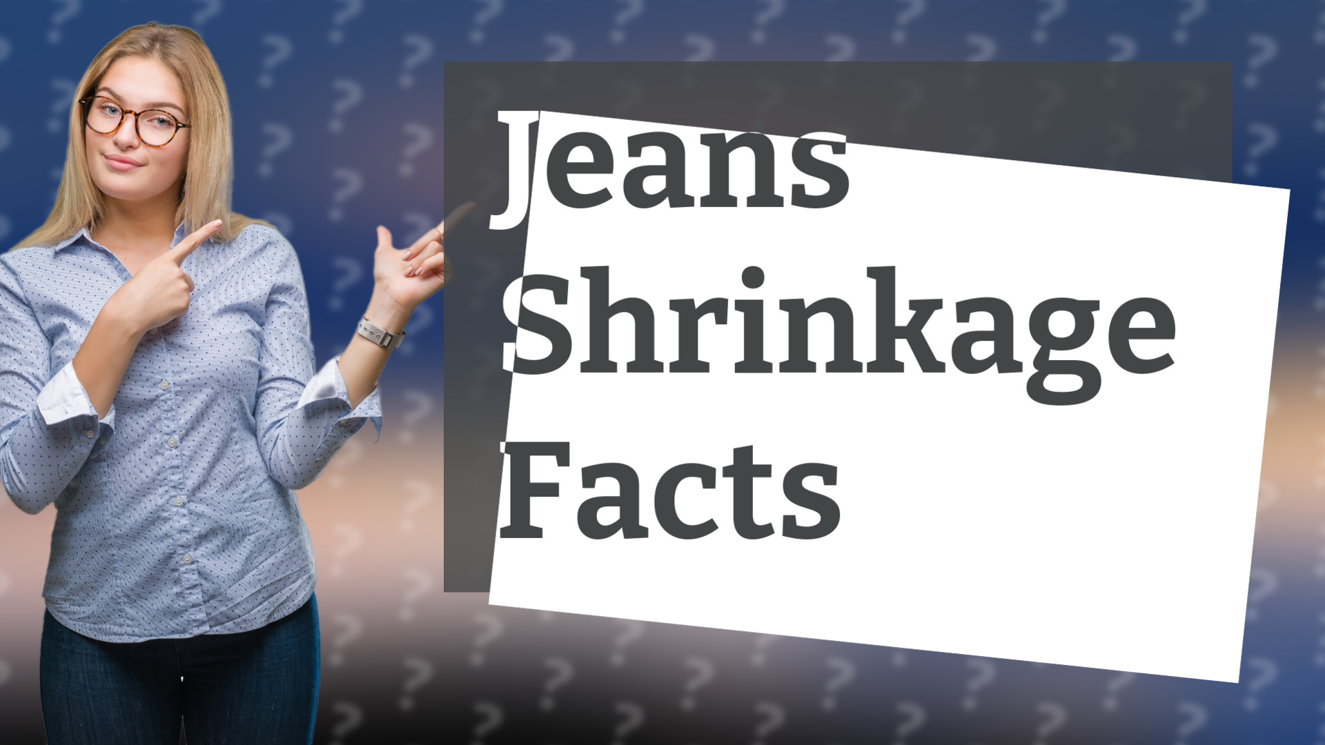Jeans Shrinkage Facts