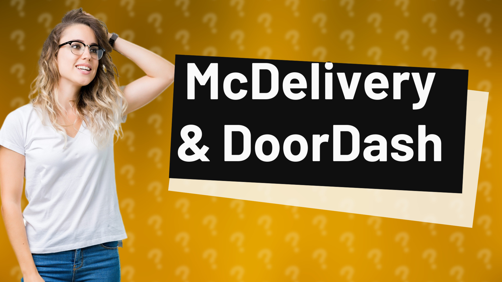 McDelivery & DoorDash