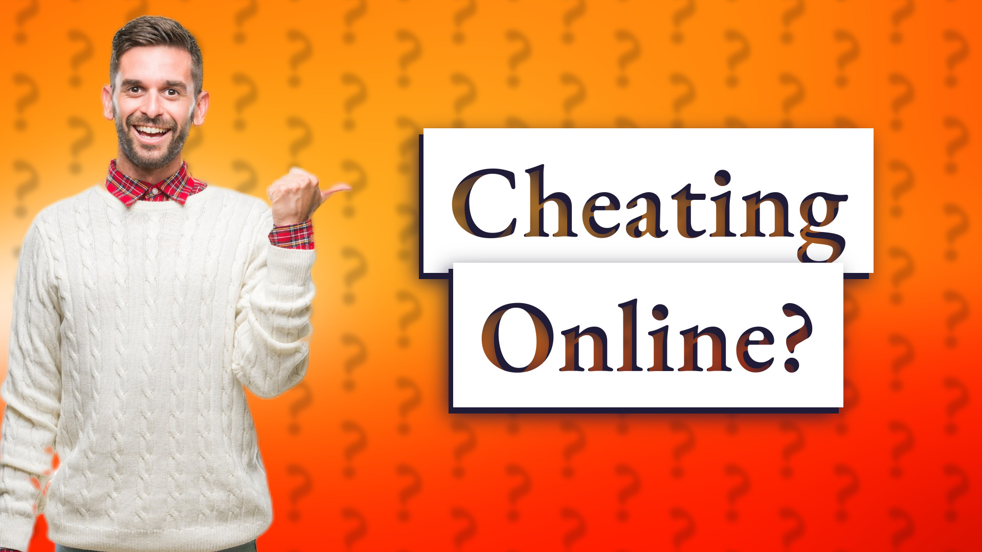 Cheating Online?