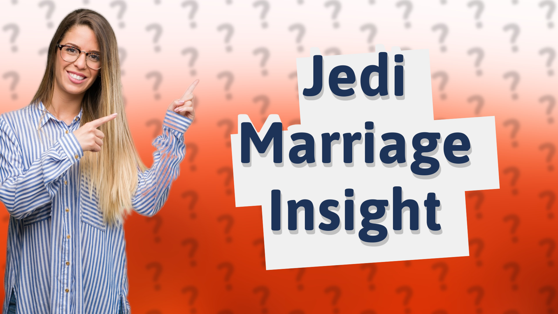 Jedi Marriage Insight