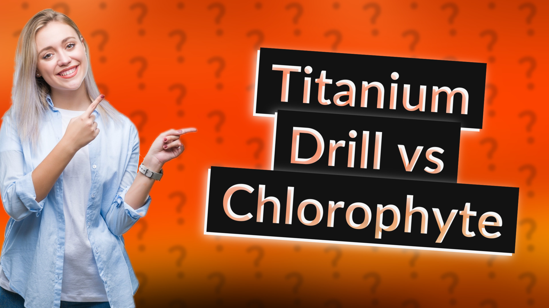 Titanium Drill vs Chlorophyte