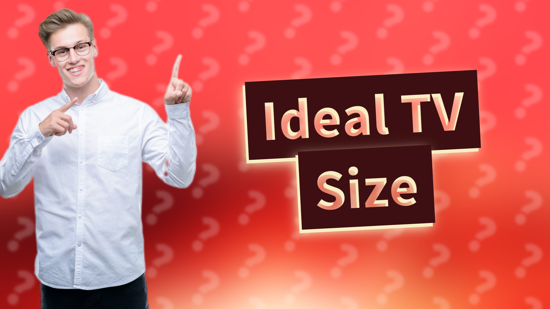 Ideal TV Size