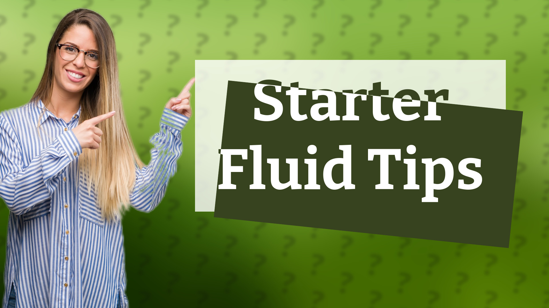 Starter Fluid Tips