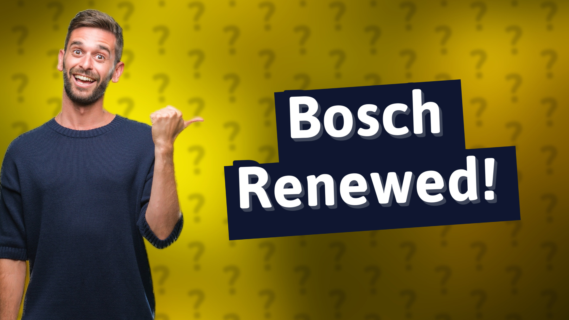 Bosch Renewed!
